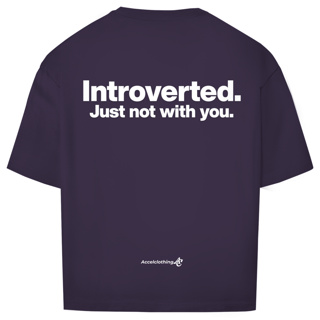Introverted. - Oversized Shirt