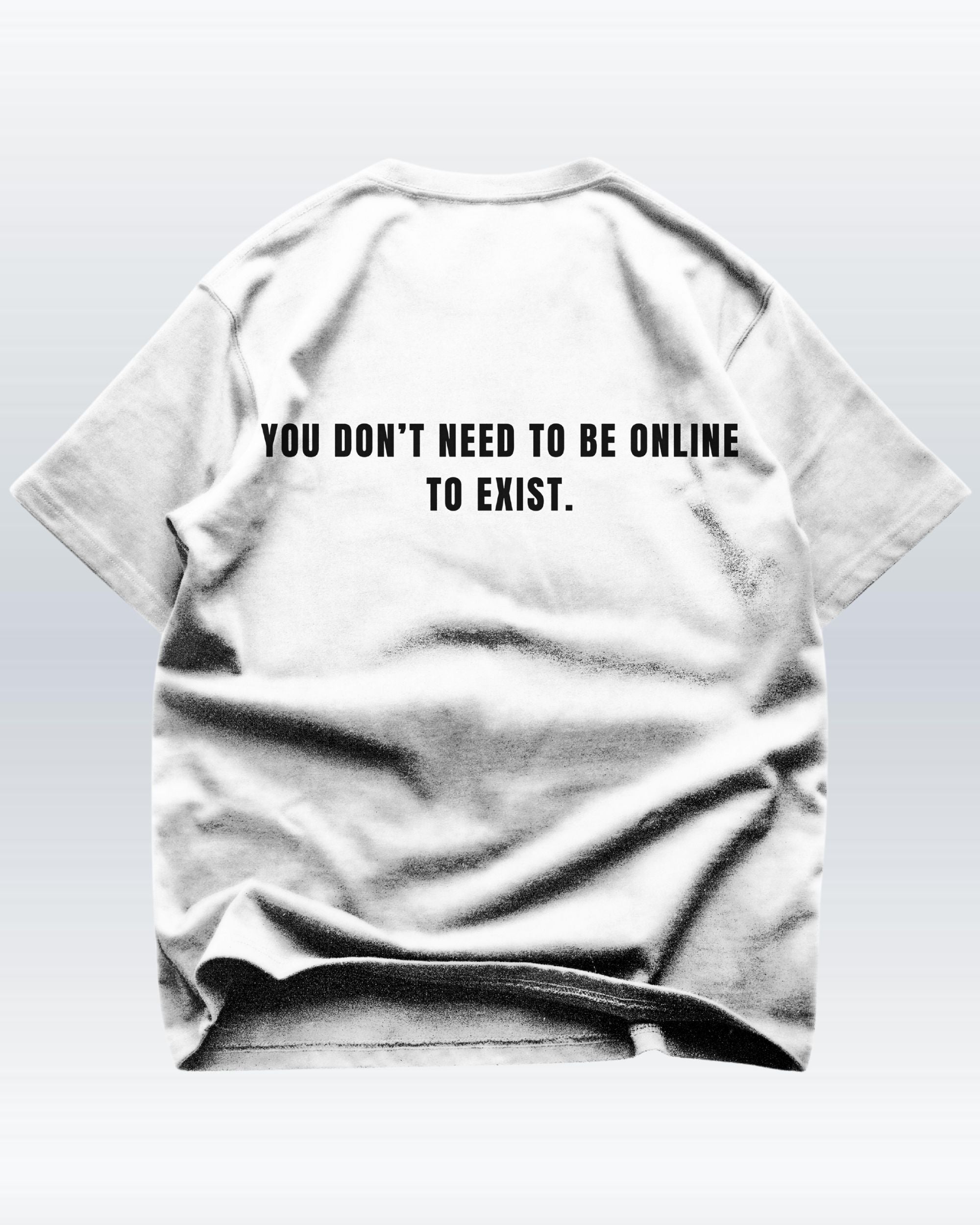 you exist - Oversize T-Shirt