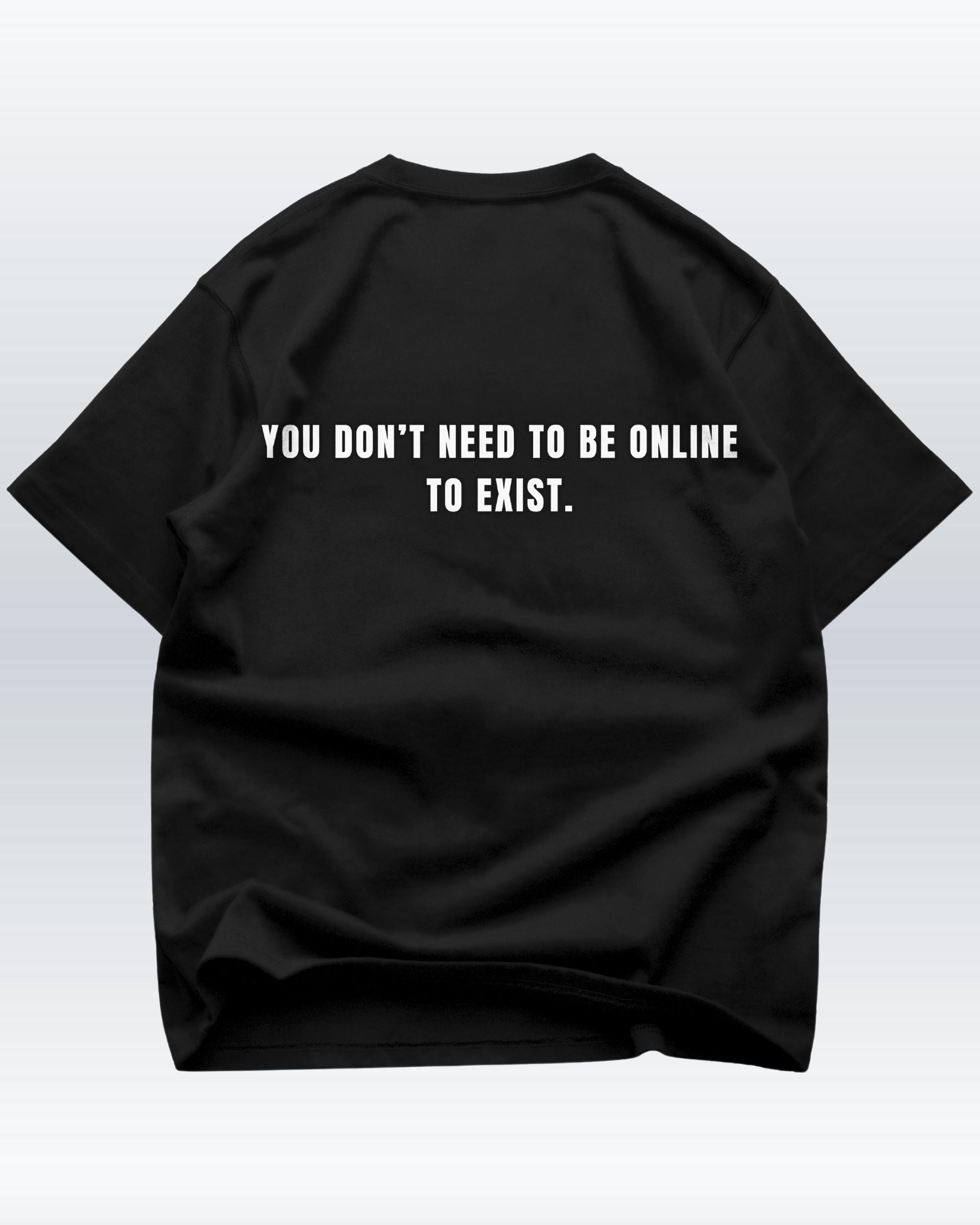 you exist - Oversize T-Shirt