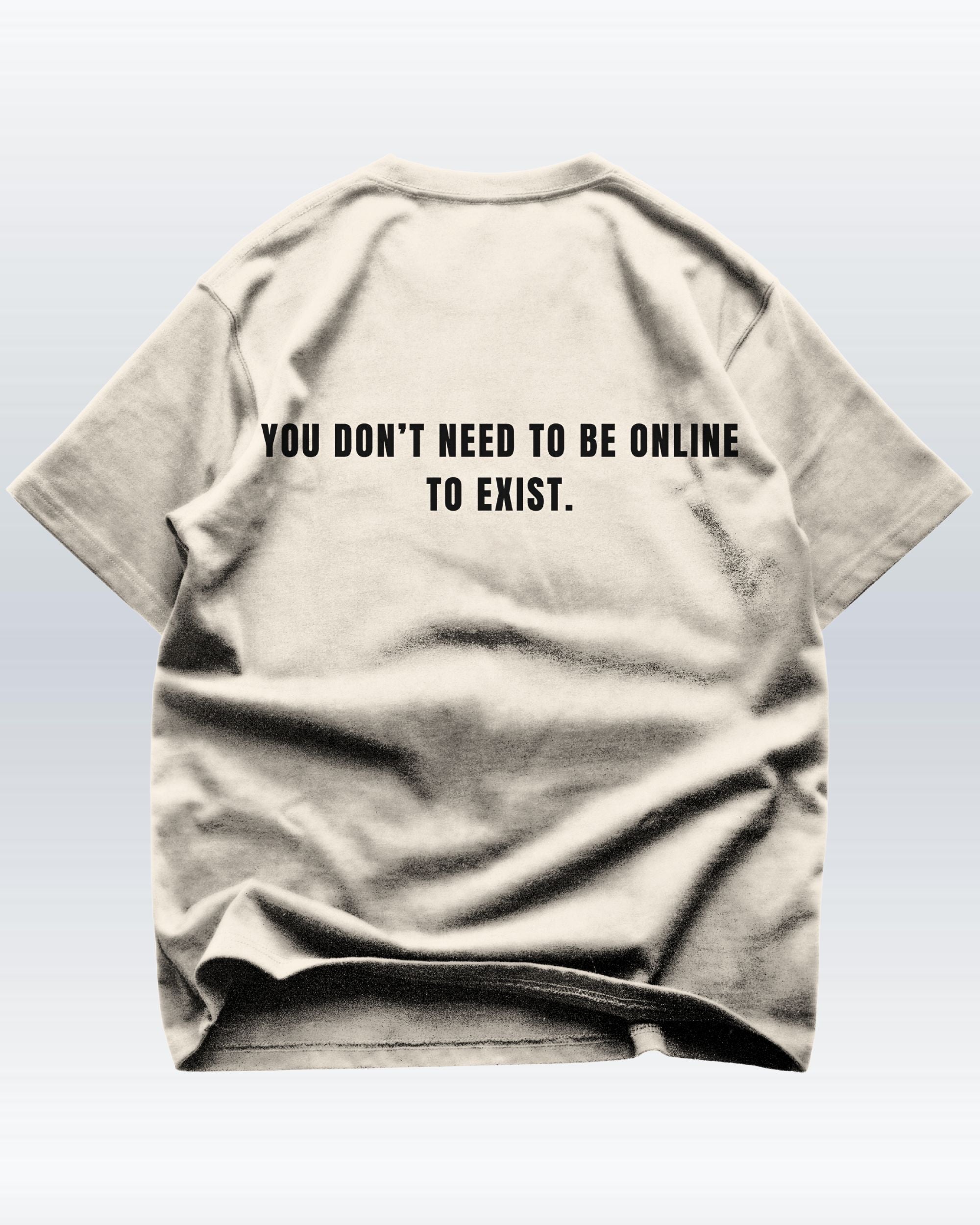 you exist - Oversize T-Shirt