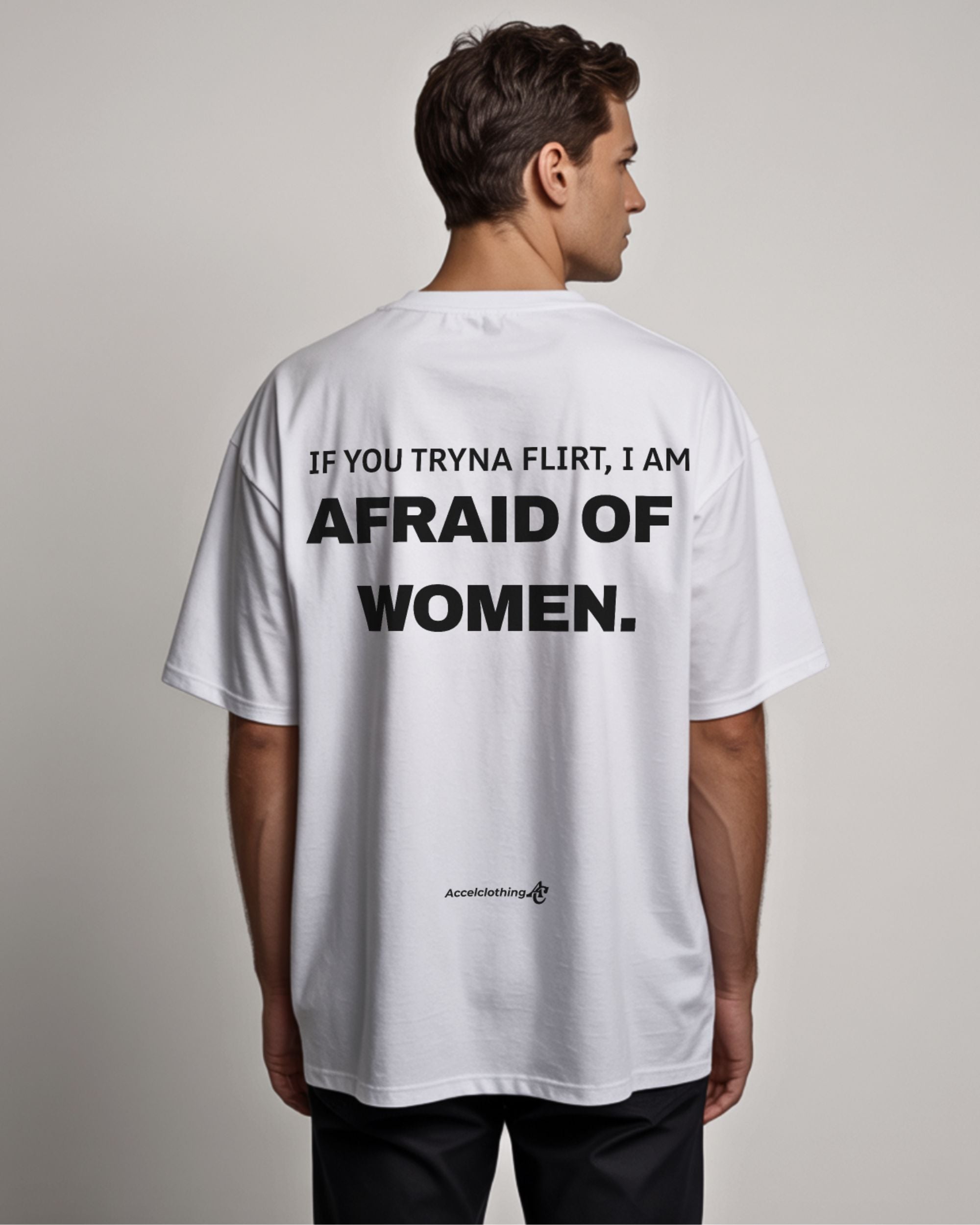 Afraid of women - Oversized Shirt